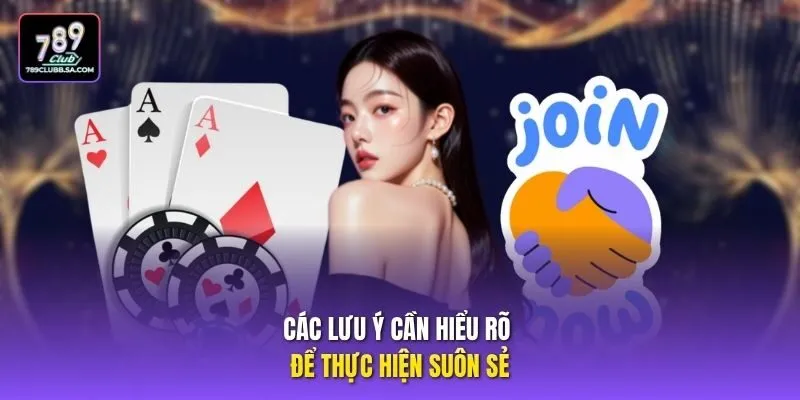 Các lưu ý cần hiểu rõ để thực hiện suôn sẻ