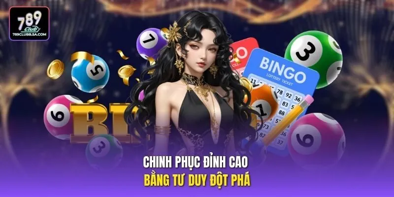 Chinh phục đỉnh cao bằng tư duy đột phá