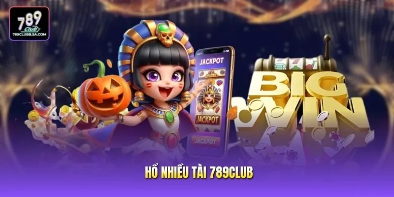 Hổ Nhiều Tài 789club - Slot Săn Thưởng Hấp Dẫn Nhất Hiện Nay