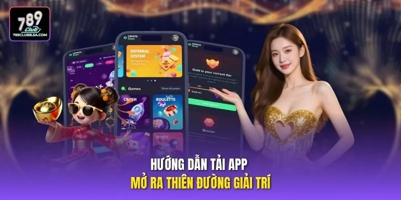 Hướng dẫn tải app mở ra thiên đường giải trí Hướng dẫn tải app mở ra thiên đường giải trí