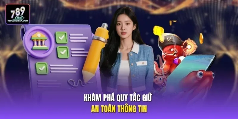 Khám phá quy tắc giữ an toàn thông tin
