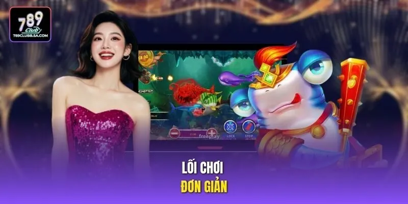 Lối chơi đơn giản